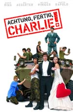 Армейский пирог /Achtung, fertig, Charlie!/